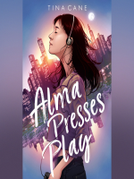 Alma_Presses_Play